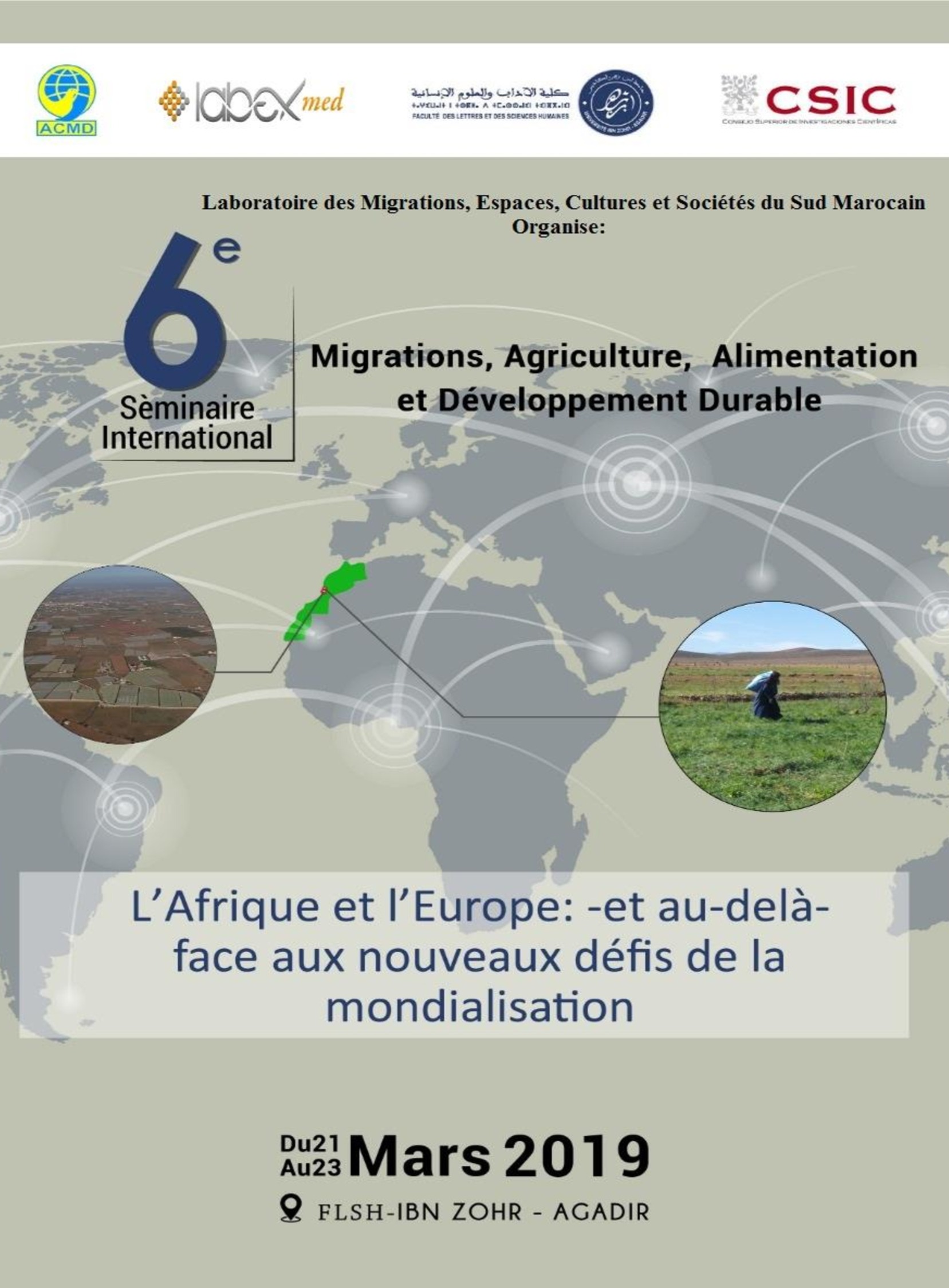Participation à l’organisation de la 6ème Séminaire International : « Migrations, Agriculture,  Alimentation et développement durable sous le thème -L’Afrique et l’Europe (et au-delà) face aux nouveaux défis de la mondialisation »