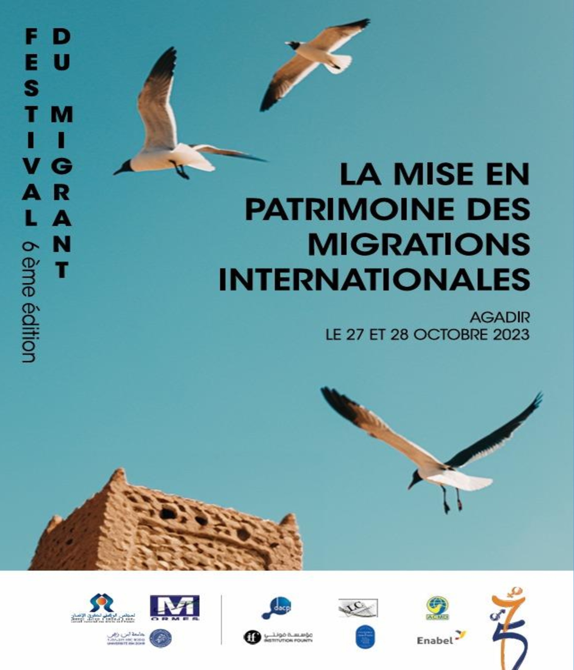 La 6ème édition du festival des migration « ALMOGGAR N INMOUDDA » du 27 au 28 octobre 2023 à Agadir sous thème « La mise en patrimoine des migrations internationales »